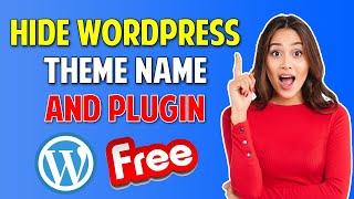 How To Hide WordPress Theme Name and Plugins Easily 2021 | How to HIDE THEME NAME in Wordpress