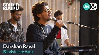 Darshan Raval - Baarish Lete Aana | SoundBound