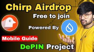 Chirp Airdrop Mobile Guide Free to join Airdrop | SAGE Hindi