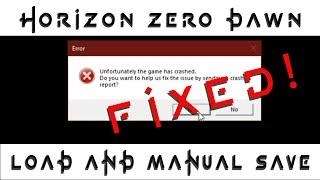 Horizon Zero Dawn - Load and Manual Save GAME CRASH | FIXED!