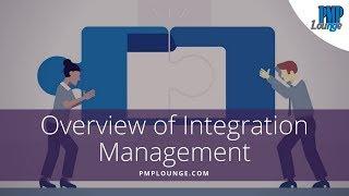 Overview of Integration Management