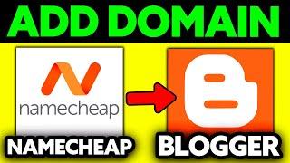 How To Add Namecheap Domain to Blogger 2024 - (UPDATED!)