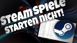 STEAM SPIELE starten NICHT?? | Problemlösung 2024 | GERMAN Tutorial
