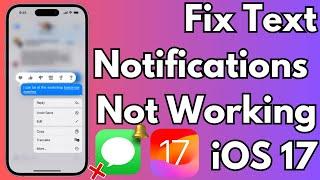 How To Fix Text Notifications Not Working after iOS 17 Update