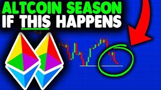 ALTCOIN SEASON IF THIS HAPPENS (important)!!! Ethereum Price Prediction 2021 & Ethereum News Today