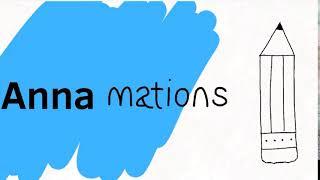 Annamations intro!