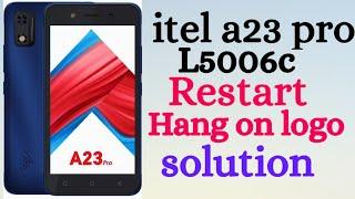 Itel A23 Pro L5006c Flashing 1000% Tested|| ITEL A23 PRO HANG ON LOGO,RESTART PROBLEM SOLUTION|||