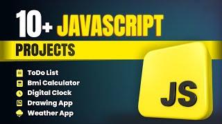 10+ JavaScript Project in 5 Hour With Source Code | JavaScript Projects for Beginner #javascript