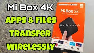 Xiaomi Mi Box 4K Files & Apps Transfer Wirelessly | Best Android Tv Box In India 2022 #MiBox4K