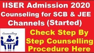 IISER Admission 2020 Counseling for SCB & JEE Channels (Started) -Register for IISER Counseling 2020