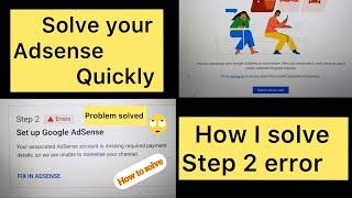 Fix in Adsense problems with solution | How I solved My Adsense Step 2 Error
