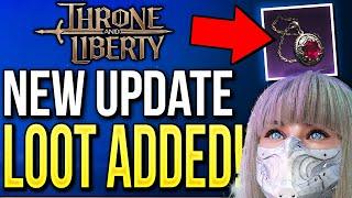 Throne and Liberty - NEW UPDATE! Loot Added Info & More!