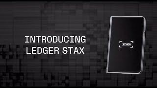 Introducing Ledger Stax