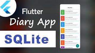 Complete Diary App with Flutter and SQLite | Flutter Sqflite | Flutter Tutorials | Flutter SQLite