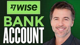 How to Set Up a Wise Bank Account (2024) Complete Tutorial