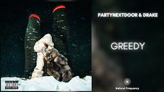 PARTYNEXTDOOR & DRAKE - GREEDY (432Hz)