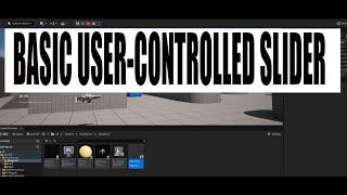 Basic User-Controlled Slider in Unreal Engine 5 (for beginners)