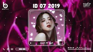 id 07 2019 - W/n | 3107 ft 267 | Có Cơn Mưa Nào Đôi Mình Đi Qua - Nhạc Remix TikTok Hot 2023