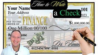 How to Write a Check? Dr. Finance Explains w/ Step-by-Step Instructions from Amount to Signing Check