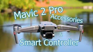 Review of Smart Controller & 3 Useful Accesories for Mavic 2 Pro