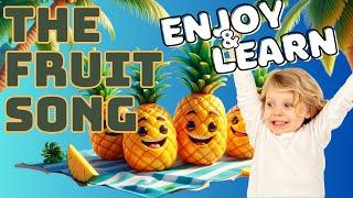 The Fruit Song | Learn Fruits & Eat Healthy