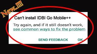 How to Fix Can't Install IDBI Go Mobile++ App Error On Google Play Store in Android & Ios Phone