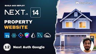 Google OAuth Login with Next Auth | Next.js 14 Property Website From Scratch