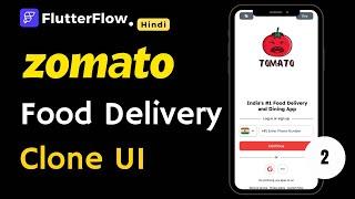 Flutterflow Tutorial For Beginners For Food Delivery App UI Design | @Zomato Clone Part -2