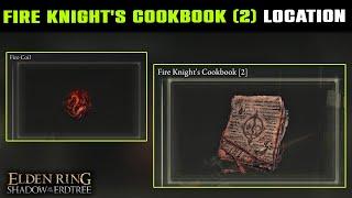FIRE KNIGHT'S COOKBOOK 2 Location Guide | Unlimited Fire Coil | Elden Ring Shadow of the Erdtree DLC