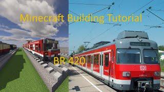 Minecraft Train-Building TUTORIAL // BR 420 (Alte S-Bahn)