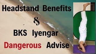 BKS IYENGAR dangerous advice on Yoga Headstand & Benefits | Sirsasana for beginners