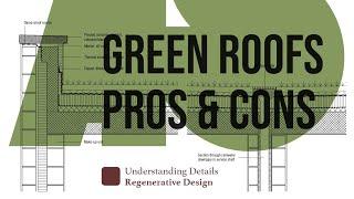 REGENERATIVE DESIGN | Green Roof Details – pros & cons