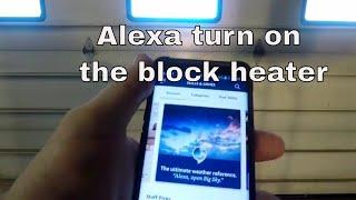 Alexa Turn on the Block Heater