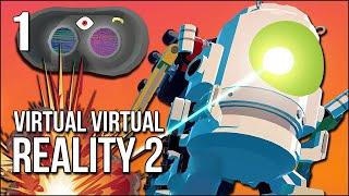Virtual Virtual Reality 2 | Part 1 | My Blind Date Broke The Metaverse