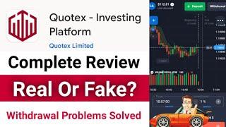 Quotex App Real Or Fake  Quotex App Review  Safe Or Not? Quotex Withdrawal Problem | Quotex App