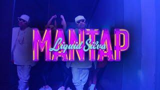 Liquid Silva - Mantap | Official Music Video