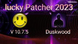 Lucky Patcher 2023 not root   [Hacked Duskwood] Full tutorial