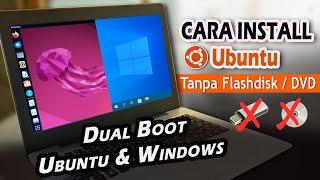 Cara Install Linux Ubuntu Dual Boot Dengan Windows 10 Tanpa Flashdisk/DVD