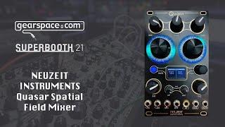 Neuzeit Instruments Quasar Spatial Field - Gearspace @ Superbooth 2021