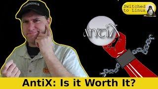 AntiX - Good or Bad...or Too Political?