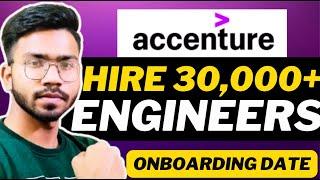 Accenture Hire 30,000+ Engineers! Onboarding Dates for 2024 & 2025! | BREAKING NEWS 