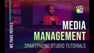 Final Cut Pro - Media and file Management tools