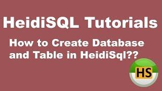 HeidiSQL Tutorial 03 :- How to Create Database and Table in HeidiSQL