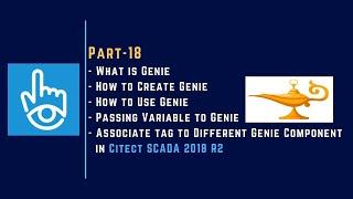 Part-18 | Genie Concept | Create Genie | Citect SCADA 2018 R2 |