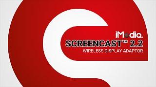 02 - Miracast - iMedia Screencast 2.2 Wireless Display Adaptor