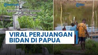 Viral Perjuangan Bidan Bantu Ibu Melahirkan di Papua, Rela Naik Perahu Tempuh Perjalanan Belasan Jam