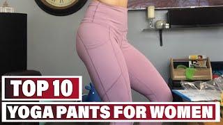 Best Yoga Pants for Women In 2024 - Top 10 Yoga Pants for Womens Review