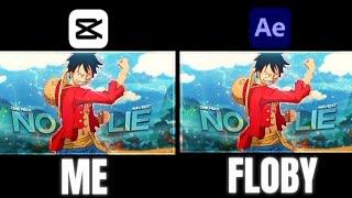 capcut vs ae| floby remake | no lie|