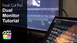 Final Cut Pro X Dual Monitor Tutorial 10.1.4