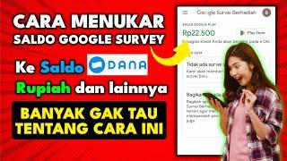  TOP!! Cara Mencairkan Saldo Google Survey ke DANA dan lainnya